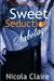 Sweet Seduction Sabotage (Sweet Seduction, #6) by Nicola Claire