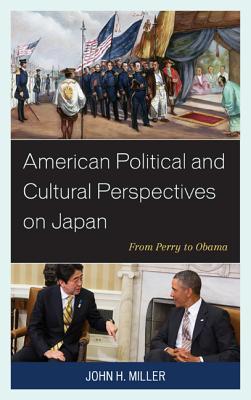 american-political-and-cultural-perspectives-on-japan-from-perry-to-obama