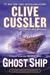 Ghost Ship (NUMA Files, #12) by Clive Cussler