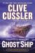 Ghost Ship (NUMA Files, #12) by Clive Cussler