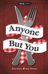 Anyone But You by Kim Askew