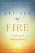Refined By Fire A Journey of Grief and Grace by Mary Potter Kenyon