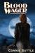 Blood Wager (Blood Destiny, #1) by Connie Suttle