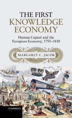 The First Knowledge Economy: Human Capital and the European Economy, 1750 1850