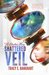 Shattered Veil by Tracy Banghart