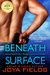 Beneath the Surface by Joya Fields