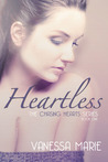 Heartless (The Chasing Hearts Series, #1)