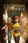 TJ & The Forbidden Tunnels (Stormshifters, #2)