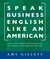 Speak Business English Like an American
