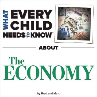what-every-child-needs-to-know-about-the-economy