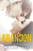Abandon (Shattered Hearts, #3.5) by Cassia Leo