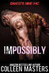 Impossibly (Dante's Nine MC, #1)