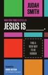 Jesus Is ______: Find a New Way to Be Human
