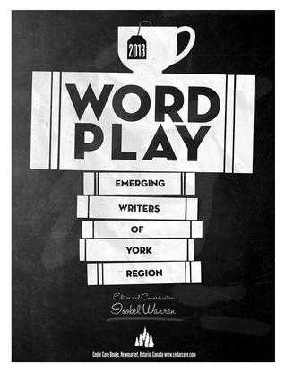 wordplay-2013-emerging-writers-of-york-region