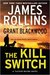 The Kill Switch (Tucker Wayne, #1) by James Rollins