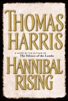 Hannibal Rising (Hannibal Lecter, #4)