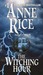 The Witching Hour (Lives of the Mayfair Witches, #1) by Anne Rice