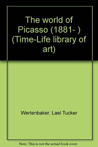 the-world-of-picasso-1881-time-life-library-of-art