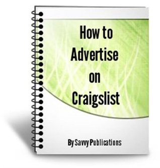 How To Advertise On Craigslist By Savvy Publications