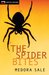 The Spider Bites (Rapid Reads) by Medora Sale