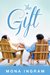 The Gift by Mona Ingram
