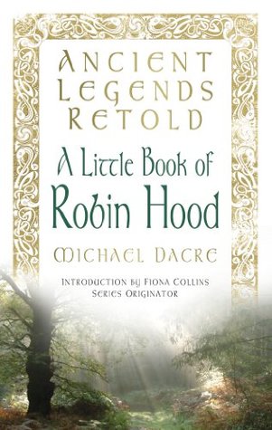 ancient-legends-retold-tales-of-robin-hood-the-five-early-ballads-tales-of-robin-hood-the-five-early-ballads