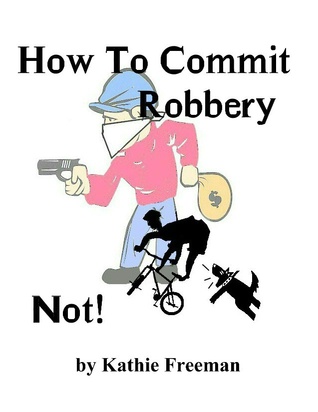 how-to-commit-robbery-not