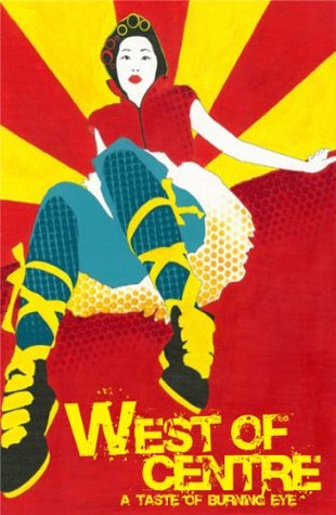 west-of-centre-a-taste-of-burning-eye