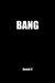 Bang: The Pickup Bible That Helps You Get More Lays