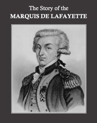 the-story-of-the-marquis-de-lafayette-annotated