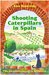 Shooting Caterpillars in Spain by Alex Browning