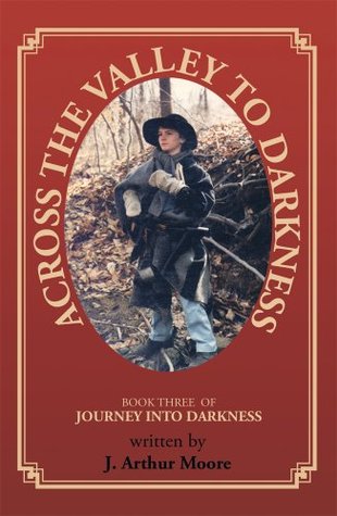 across-the-valley-to-darkness-journey-into-darkness-book-3