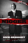 Nigger: An Autobiography by Dick Gregory