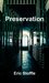 Preservation by Eric Stoffle