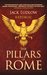 The Pillars of Rome by Jack Ludlow The Pillars of Rome by Jack Ludlow