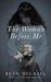 The Woman Before Me (Cate Austin, #1) by Ruth Dugdall