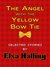 The Angel With The Yellow Bow Tie by Elsa Halling