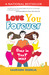 Love You Forever Only In That Way by Saurabh Dudeja