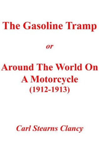 the-gasoline-tramp-or-around-the-world-on-a-motorcycle-1912-1913