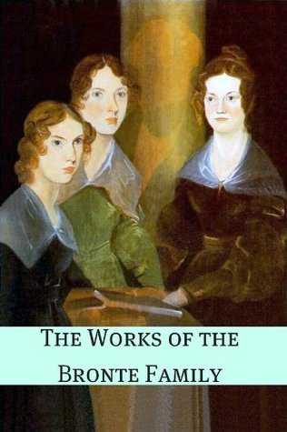 the-works-of-the-bronte-family-annotated-with-critical-essay-and-biography