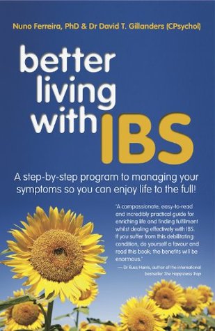 better-living-with-ibs-a-step-by-step-program-to-managing-your-symptoms-so-you-can-enjoy-life-to-the-full