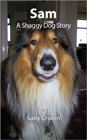 Sam, A Shaggy Dog Story by Sally Cronin