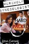 Werewolf Gynecologist: Hard Packed