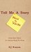 Tell Me <How To Write> A Story by E.J. Runyon