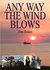 Any Way The Wind Blows by Eben Beukes