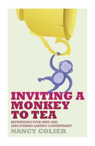 inviting-a-monkey-to-tea-befriending-your-mind-and-discovering-lasting-contentment