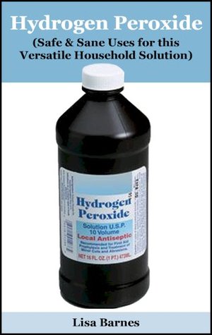 hydrogen-peroxide-safe-sane-uses-for-this-versatile-household-solution