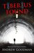 Tiberius Found (The Emperor Initiative) by Andrew Goodman