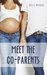 Meet the Co-Parents by Kris L. Woodall