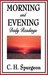Morning And Evening: Daily Readings